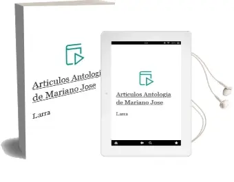 Descargar AudioLibro Articulos: Antologia de Mariano Jose De Larra año 2001