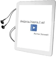 Descargar AudioLibro Belleza Negra (2ª Ed.) de Anna Sewell año 2001
