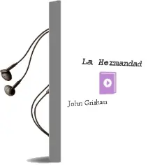 Descargar AudioLibro La Hermandad de John Grisham año 2001