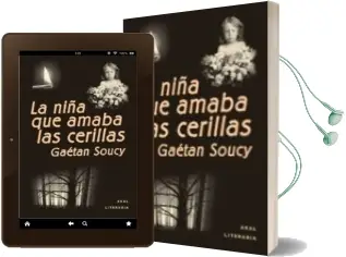 Descargar AudioLibro La Niña que Amaba las Cerillas de Gaetan Soucy año 2001