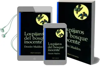 Descargar AudioLibro Los Pajaros del Bosque Inocente de Deirdre Madden año 2001