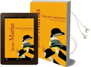Descargar AudioLibro Vida del Fantasma de Javier Marias año 2001