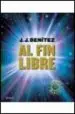 AudioLibro Al fin Libre de J.J. Benitez