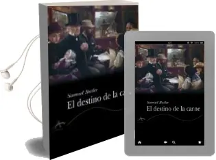 Descargar AudioLibro El Destino de la Carne de Samuel Butler año 2001