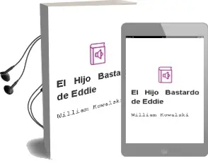 Descargar AudioLibro El Hijo Bastardo de Eddie de William Kowalski año 2001