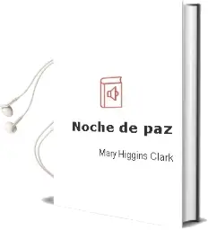Descargar AudioLibro Noche de paz de Mary Higgins Clark año 2001