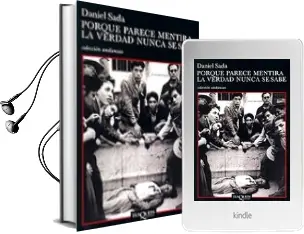 Descargar AudioLibro Porque Parece Mentira la Verdad Nunca se Sabe de Daniel Sada año 2001