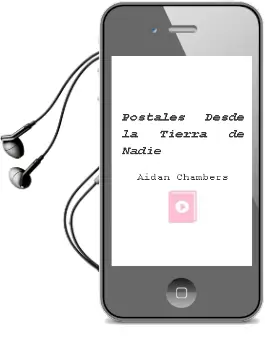 Descargar AudioLibro Postales desde la Tierra de Nadie de Aidan Chambers año 2001