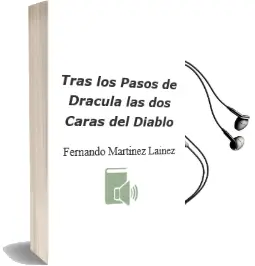 Descargar AudioLibro Tras los Pasos de Dracula: Las dos Caras del Diablo de Fernando Martinez Lainez año 2001