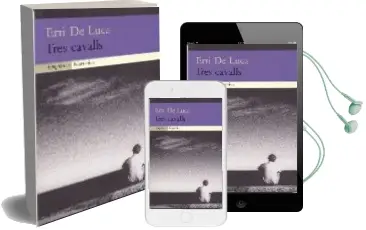 Descargar AudioLibro Tres Cavalls de Erri De Luca año 2001