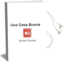 Descargar AudioLibro Una Casa Buena de Bonnie Burnard año 2001