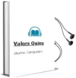 Descargar AudioLibro Valors...Quins? de Jaume Campalans año 2001