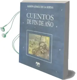Descargar AudioLibro Cuentos de fin de año de Ramon Gomez De La Serna año 2001