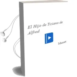 Descargar AudioLibro El Hijo de Tiziano de Alfred De Musset año 2001