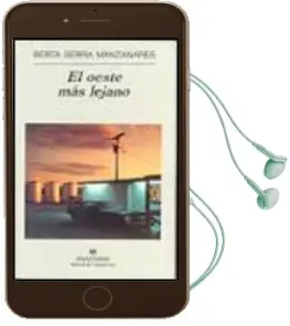 Descargar AudioLibro El Oeste mas Lejano de Berta Serra Manzanares año 2001