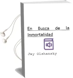 Descargar AudioLibro En Busca de la Inmortalidad de Jay Olshansky año 2001
