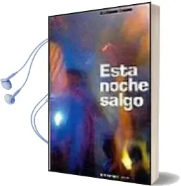 Descargar AudioLibro Esta Noche Salgo de Guillaume Dustan año 2001
