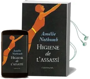 Descargar AudioLibro Higiene de l Assassi de Amelie Nothomb año 2001