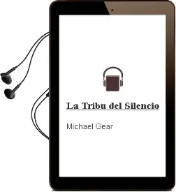 Descargar AudioLibro La Tribu del Silencio de Michael Gear año 2001
