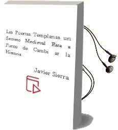 Descargar AudioLibro Las Puertas Templarias: Un Secreto Medieval Esta a Punto de Cambi ar la Historia de Javier Sierra año 2001