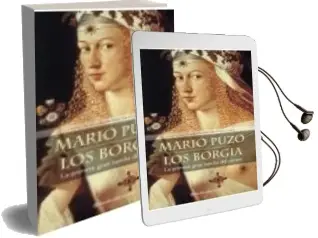 Descargar AudioLibro Los Borgia: La Primera Gran Familia del Crimen de Mario Puzo año 2001