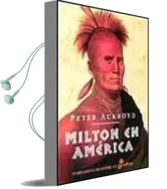 Descargar AudioLibro Milton en America de Peter Ackroyd año 2001