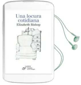 Descargar AudioLibro Una Locura Cotidiana de Elizabeth Bishop año 2001