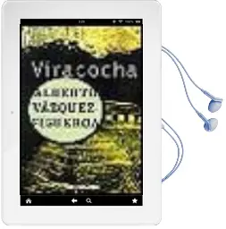 Descargar AudioLibro Viracocha de Alberto Vazquez Figueroa año 2001