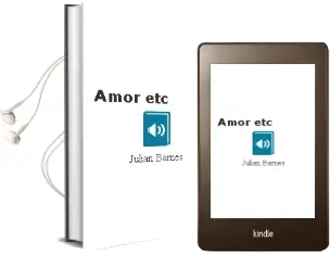 Descargar AudioLibro Amor, Etc. de Julian Barnes año 2001