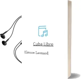 Descargar AudioLibro Cuba Libre de Elmore Leonard año 2001
