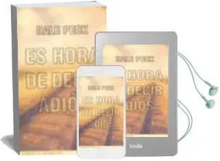 Descargar AudioLibro Es Hora de Decir Adios de Dale Peck año 2001