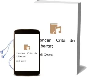 Descargar AudioLibro Llancen Crits de Llibertat de Jordi Querol año 2001