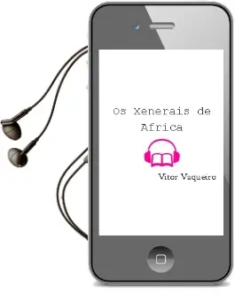 Descargar AudioLibro Os Xenerais de Africa de Vitor Vaqueiro año 2001