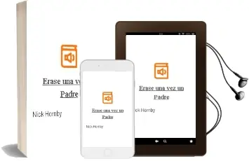 Descargar AudioLibro Erase una vez un Padre de Nick Hornby año 2001