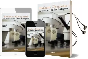 Descargar AudioLibro La Estacion de los Milagros de Barbara Chepaitis año 2001