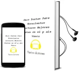 Descargar AudioLibro Once (Poetas) para Trescientos (Lectores): Mujeres Poetas en el p ais Vasco de Varios Autores año 2001