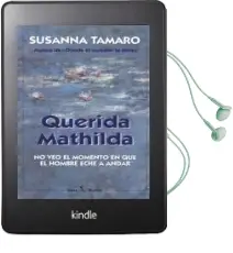 Descargar AudioLibro Querida Mathilda: No veo el Momento en que el Hombre Eche a Andar (3ª Ed.) de Susanna Tamaro año 2001