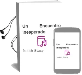Descargar AudioLibro Un Encuentro Inesperado de Judith Stacy año 2001