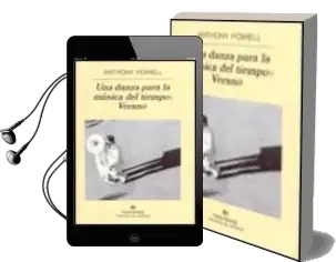 Descargar AudioLibro Una Danza para la Musica del Tiempo: Verano de Anthony Powell año 2001