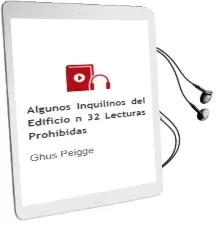 Descargar AudioLibro Algunos Inquilinos del Edificio nº 32: Lecturas Prohibidas de Ghüs Peigge año 2001