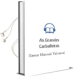 Descargar AudioLibro As Grandes Carballeiras de Xesus Manuel Valcarcel año 2001
