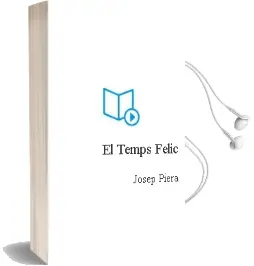 Descargar AudioLibro El Temps Feliç de Josep Piera año 2001