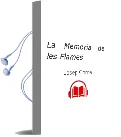 Descargar AudioLibro La Memoria de les Flames de Josep Coma año 2001