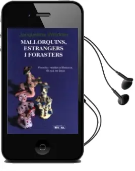 Descargar AudioLibro Mallorquins, Estrangers i Forasters: Paradis i Realitat a Mallorc a. el cas de Deia de Jacqueline Waldren año 2001
