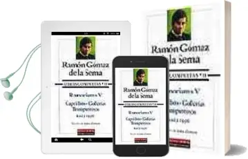 Descargar AudioLibro Obras Completas (t. Vii): Ramonismo v: Caprichos; Gollerias; Tram Pantojos (1923-1956) de Ramon Gomez De La Serna año 2001