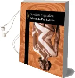 Descargar AudioLibro Sueños Digitales de Edmundo Paz Soldan año 2001