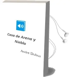 Descargar AudioLibro Casa de Arena y Niebla de Andre Dubus año 2001
