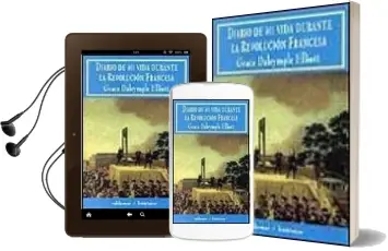Descargar AudioLibro Diario de mi Vida Durante la Revolucion Francesa de Grace Dalrymple Elliott año 2001