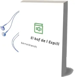 Descargar AudioLibro El baf de l Espill de Berna Blanch año 2001
