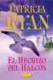 AudioLibro El Hechizo del Halcon de Patricia Ryan